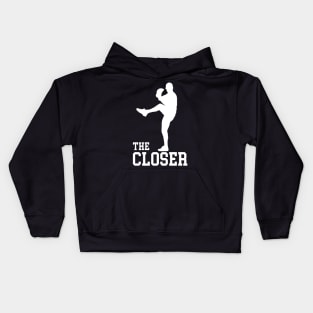 The Closer Baseball Pitcher Relief Pitcher Kids Hoodie